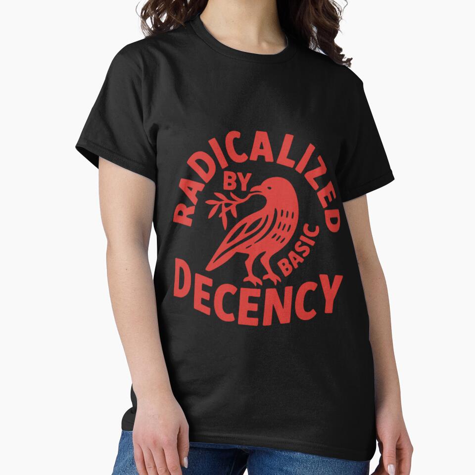 Radicalized By Basic Decency by AngelCroni
