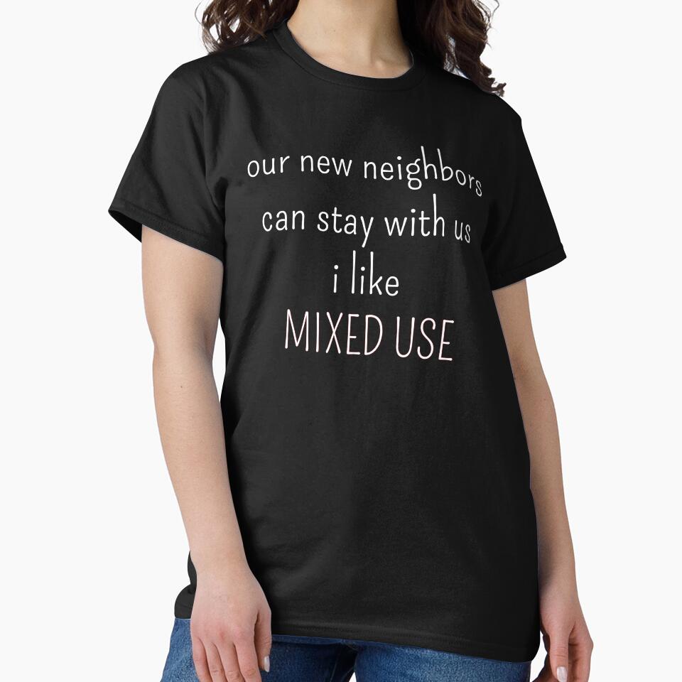 Our new neighbors can stay with us i like mixed use urban planning memes gift by kerimbayram