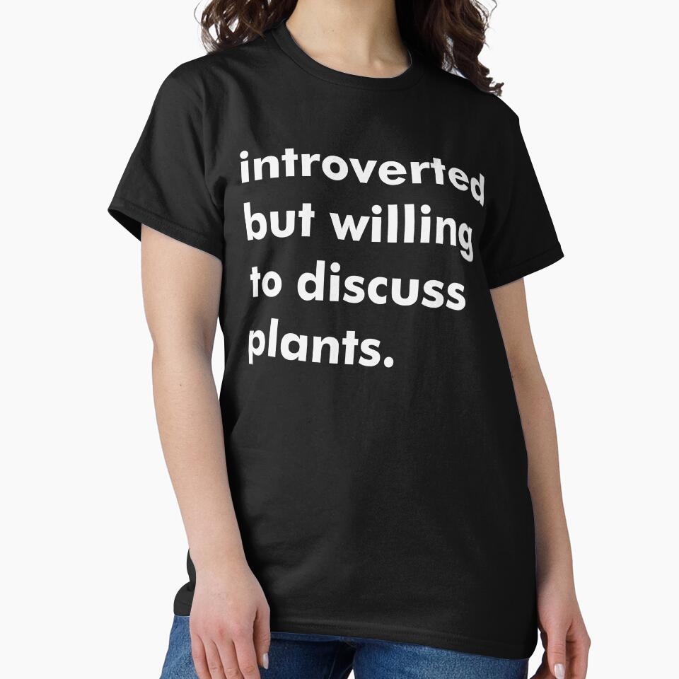 Introverted but willing to discuss plants by Fiends