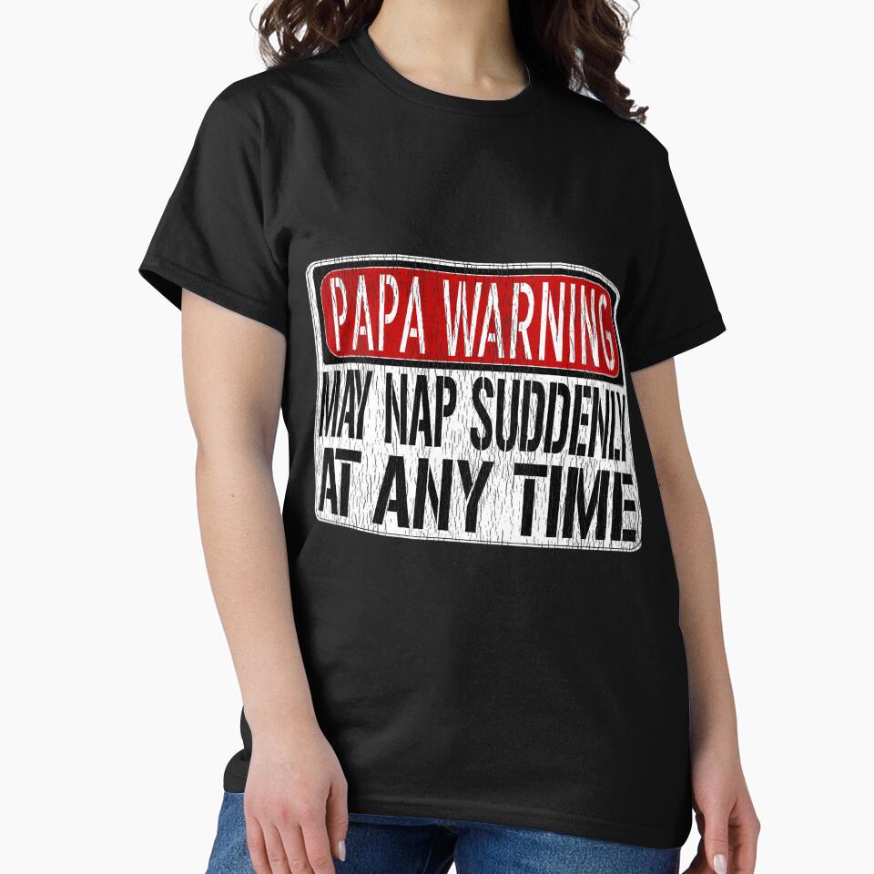 s Funny Papa Warning Sign - May Nap Suddenly At Any Time Short Sleeve by wmtdcezy2