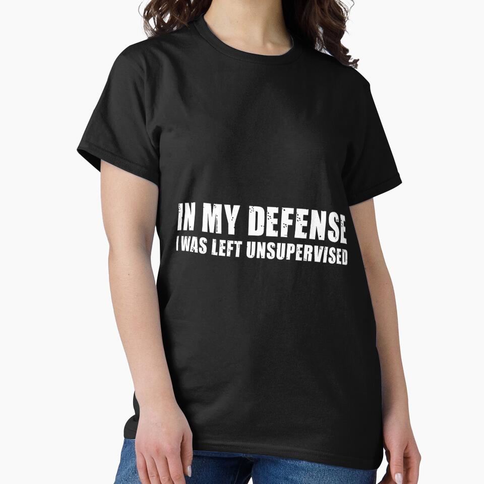 Mens in My Defense I was Left Unsupervised Funny Sarcastic Humor Premium Tri-Blend by DorisSPipkin