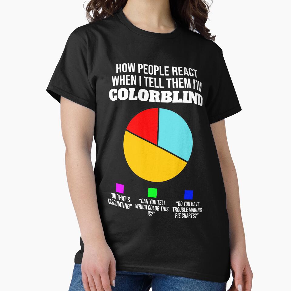 Funny Colorblind Pie Chart Color Blindness Gift by JackCurtis1991