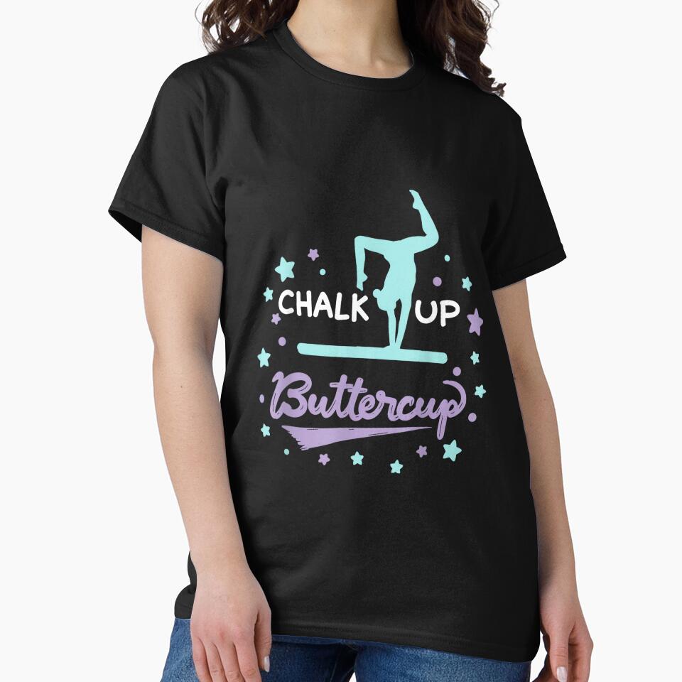 Chalk Up Buttercup Funny Girls Gymnastics Gymnast Joke Tee by JoyJRamos