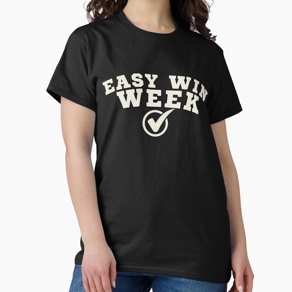 Easy Win Week Fantasy Football Shirt Funny League Winner Joke Fantasy Football Humor Tee by Grayson809