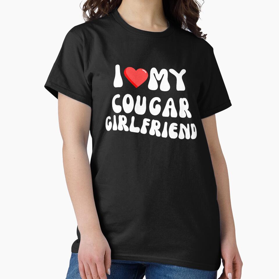 I Love My Cougar Girlfriend I Heart My Cougar Girlfriend by ILYASLAM