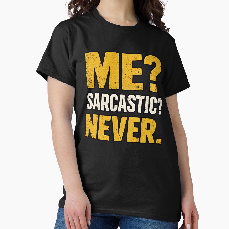 ME? SARCASTIC? NEVER. by sollunadesignns