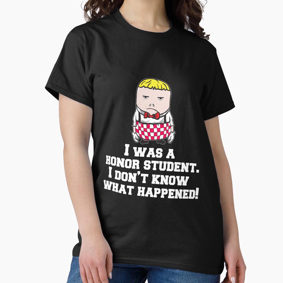 Funny Sarcastic Humor I Was A Honor Student by fantasticdesign