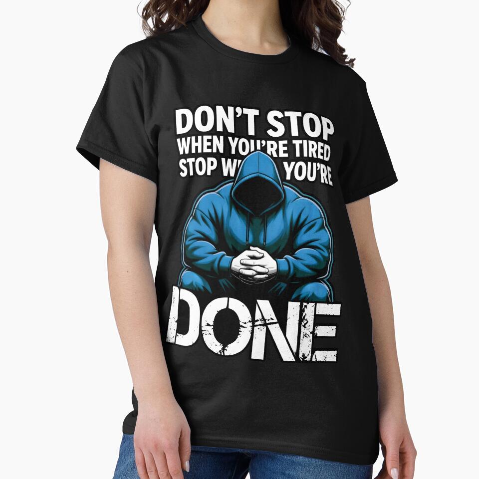 Don't Stop When You're Tired Stop When You're Done by AI Art Cafe