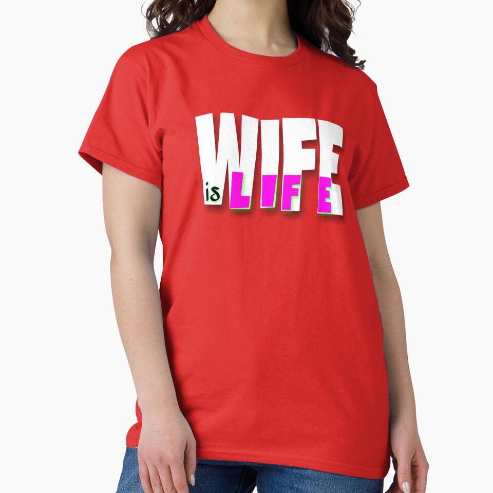 Wife is life by 59SHOP24