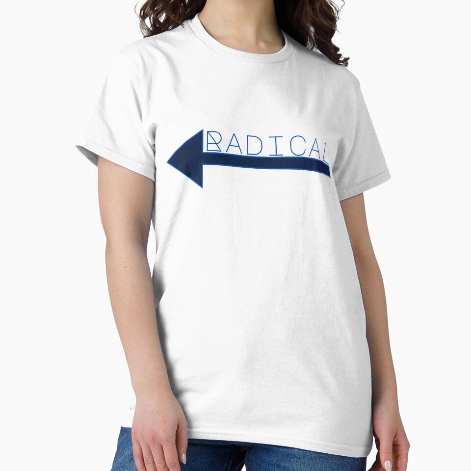 They call us the radical left by Budibabe