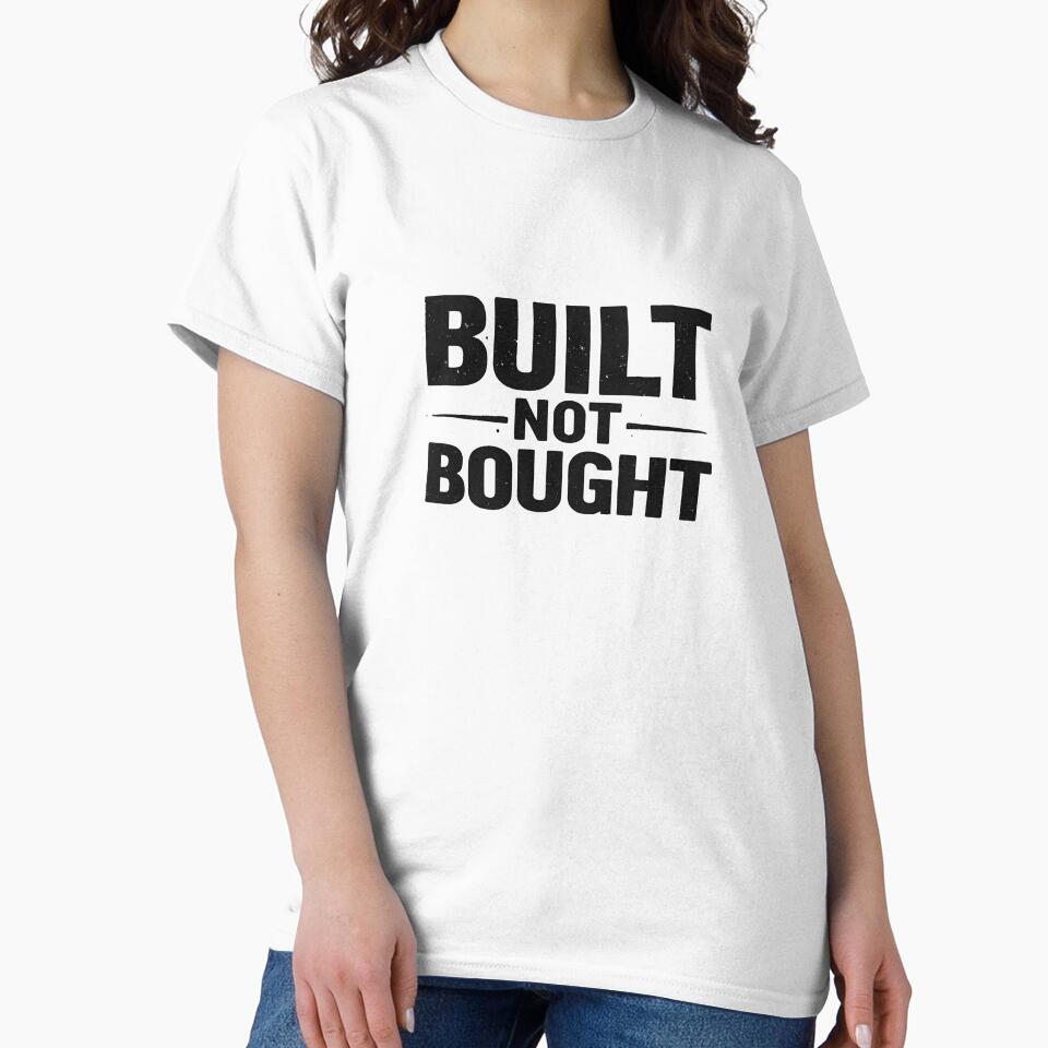 Built Not Bought – Fitness Motivation Bodybuilding Gym Saying by Mavriboy