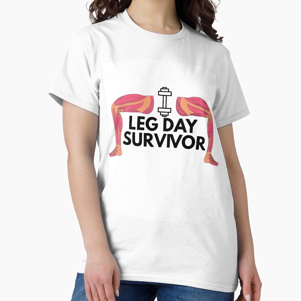 LEG DAY SURVIVOR by J225Designs