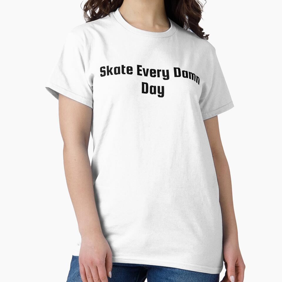 Skate Every Damn Day by Ninjacatoff
