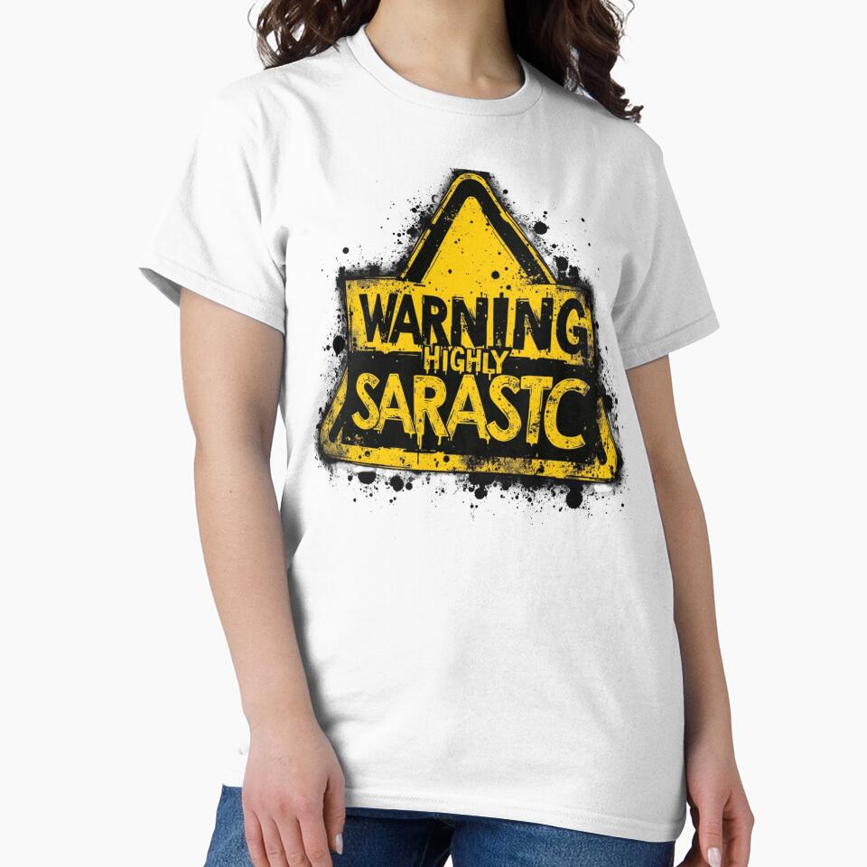 SARCASM SAYINGS: Warning Highly Sarcastic by SignumShop