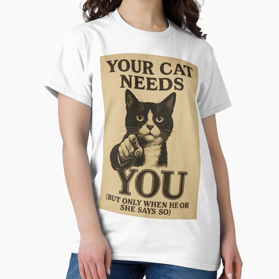 Your cat needs you! by Cattitude designs