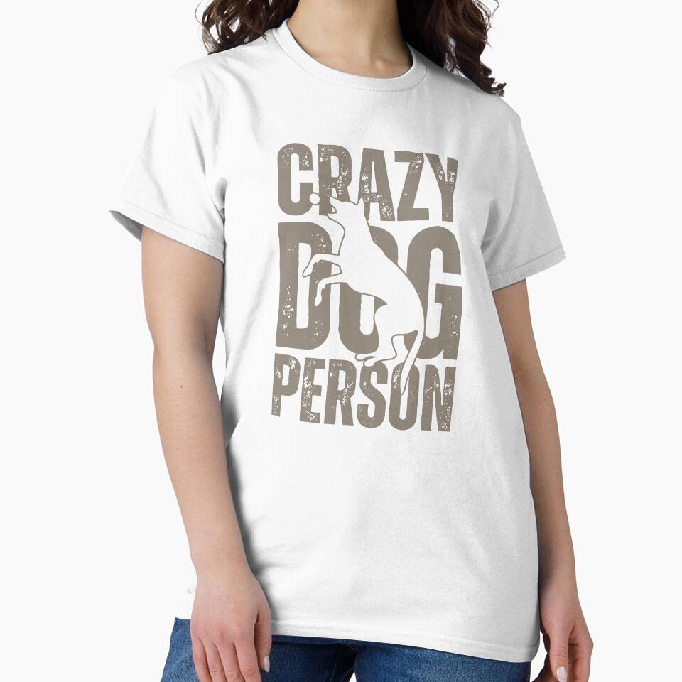 Crazy Dog Person | Funny Dog Lover Gift | Dog Mom Dog Dad by Paty S Lima