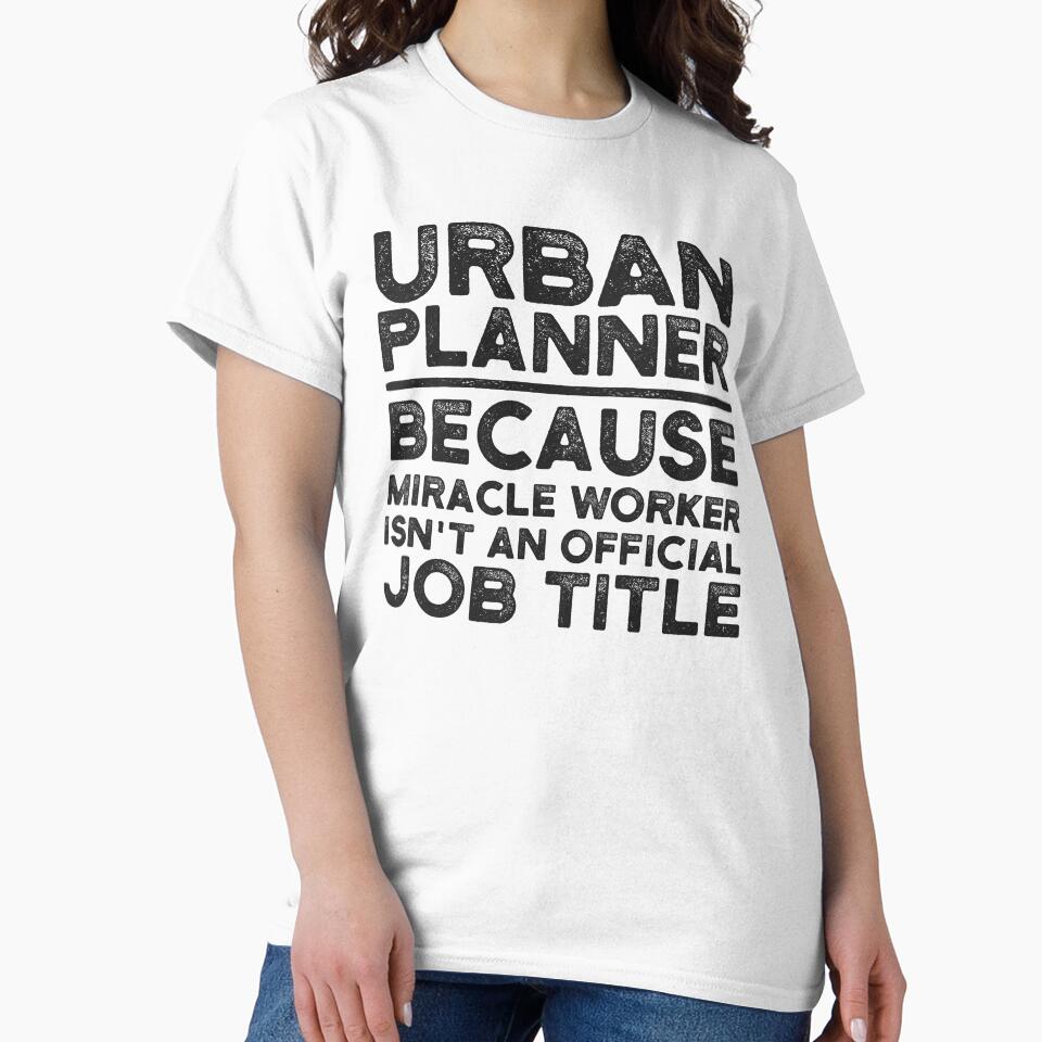 Urban Planner Because Miracle Worker Isn't An Official Job Title by UneDesigns