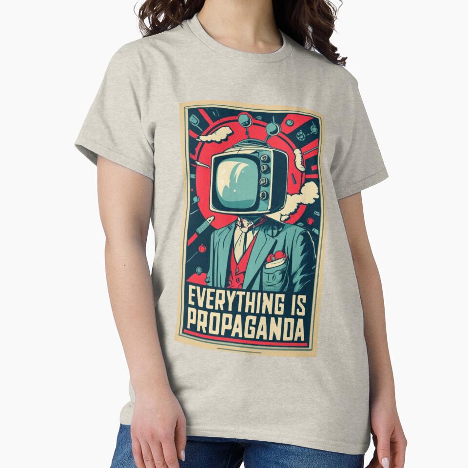 Everything is Propaganda by Sketch-Shack