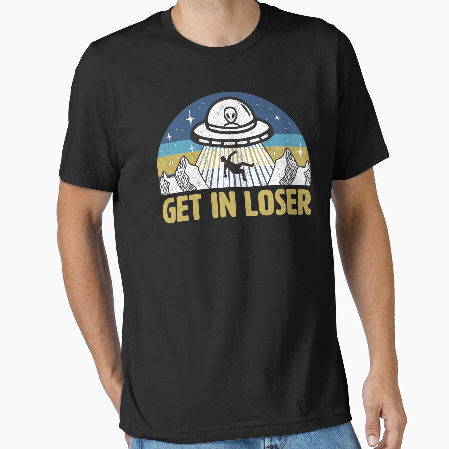 Get In Loser Funny Alien UFO by Tingsy