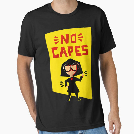 No Capes! T-Shirt by nicenicenice9