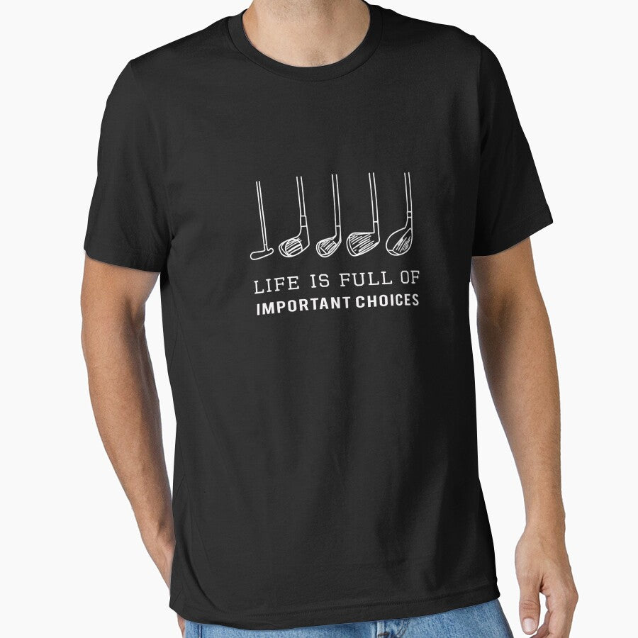 Funny Life is Full of Important Choices Golf Gift for Golfers Slim Fit by bethanyrith