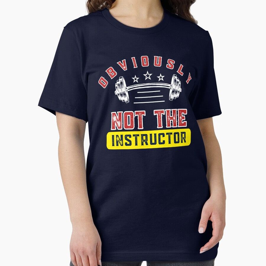 Obviously Not the Instructor – Funny Humble Gym Insider Humor T-Shirt by The Firestarter T-shirt Store