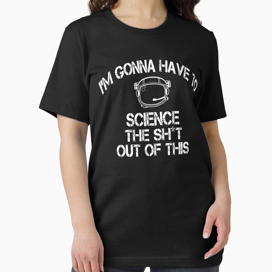The Martian - I'm Gonna Have To Science The Sh*t Out Of This by movie-shirts