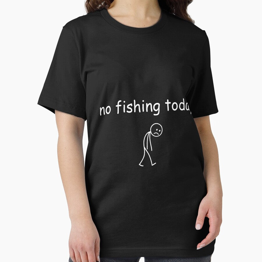 Funny Fishing Lover, No Fishing Today by FrankBaird