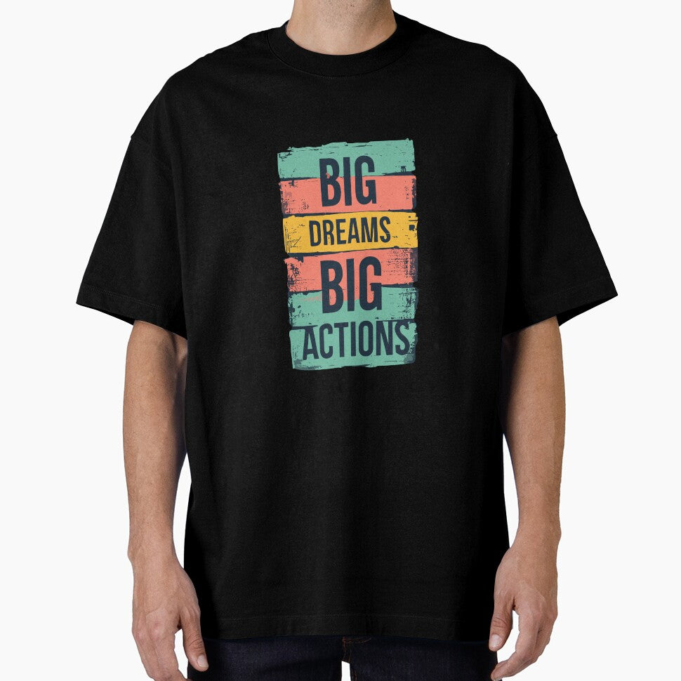 BIG DREAMS. BIG ACTIONS by MrDev