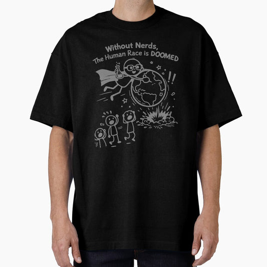 Without Nerds The Human Race Is Doomed Gray Stick Man by WithoutTheNerds