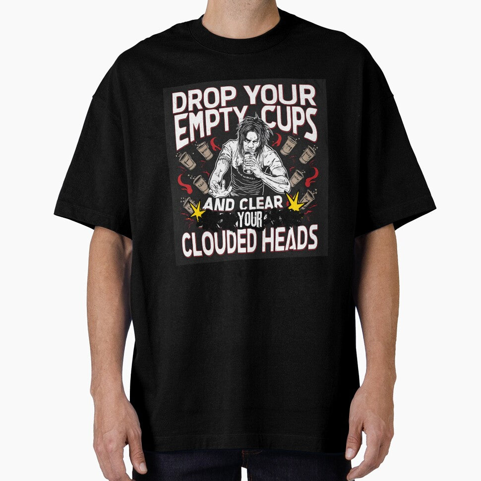 Drop your empty cups and clear your clouded head by whatthefoxsays