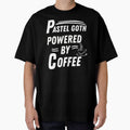 Pastel goth powered by coffee by annoying-shirts