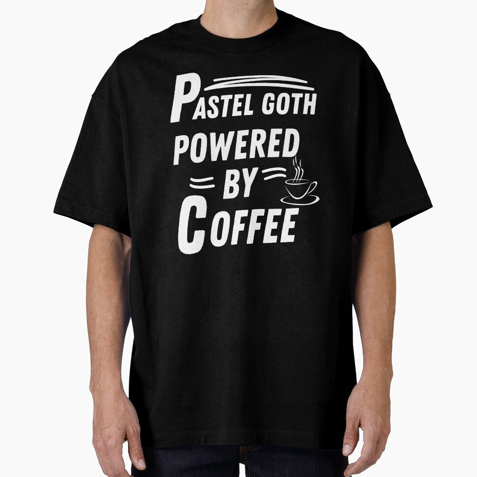 Pastel goth powered by coffee by annoying-shirts