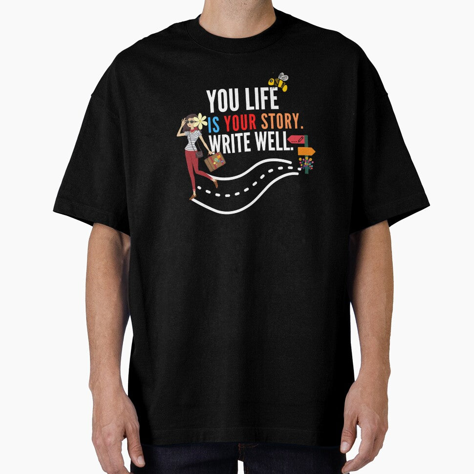 you life is your story write well t shirt by Farmsuk