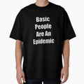 Basic People Are An Epidemic by SubtleSplit