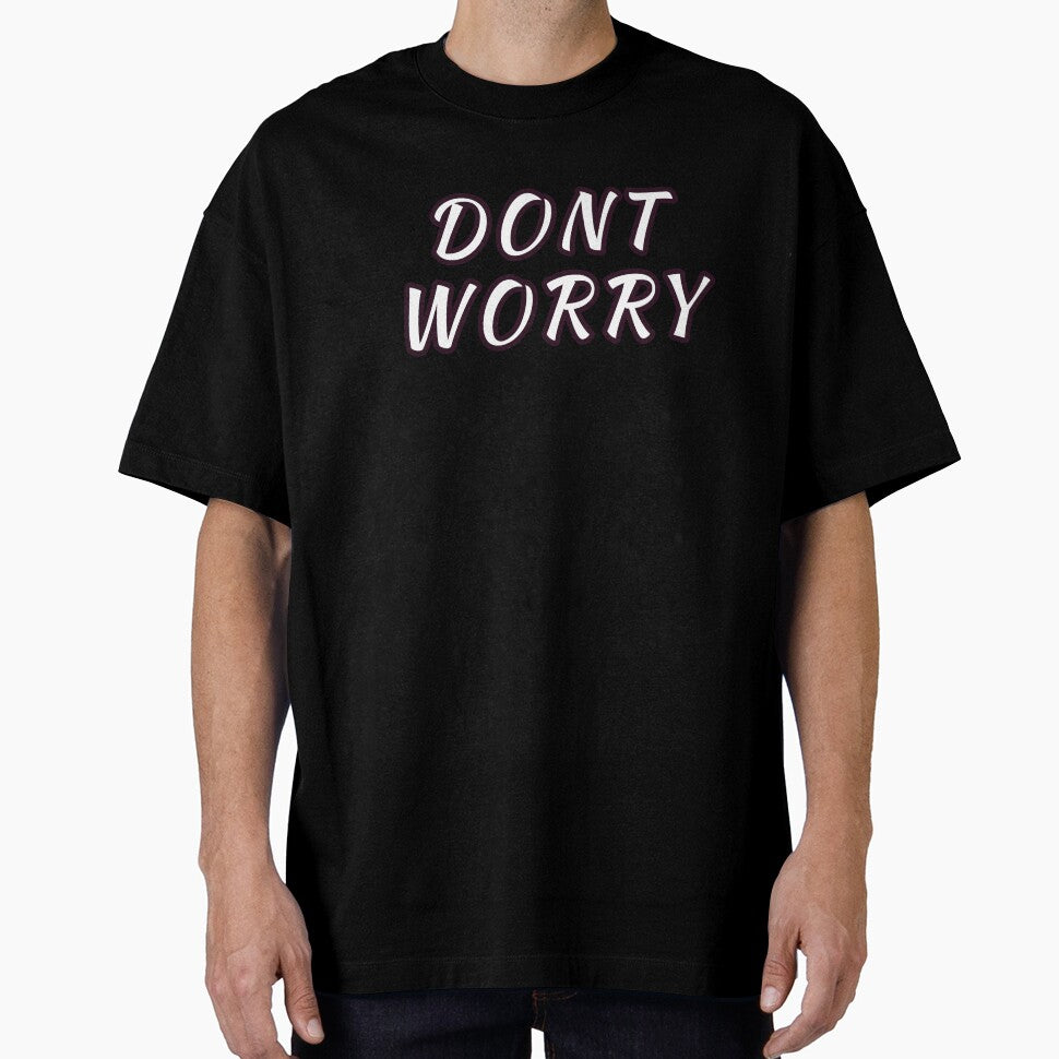Dont Worry : Minimalist Inspirational Positive Quote for Everyday Wear by SGCreations-78