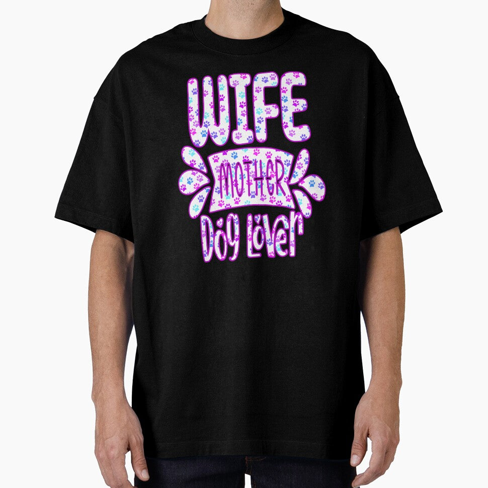 Wife Mother Dog Lover by creativerooney