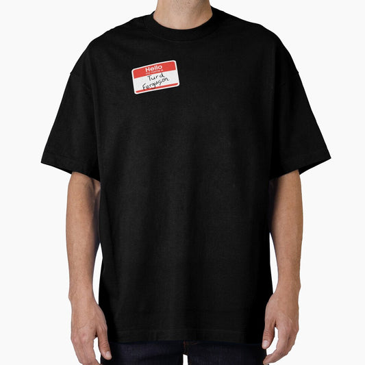 Hello My Name is Turd Ferguson by ToyoTees