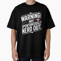 Warning May Spontaneously Nerd Out by Frank Ring