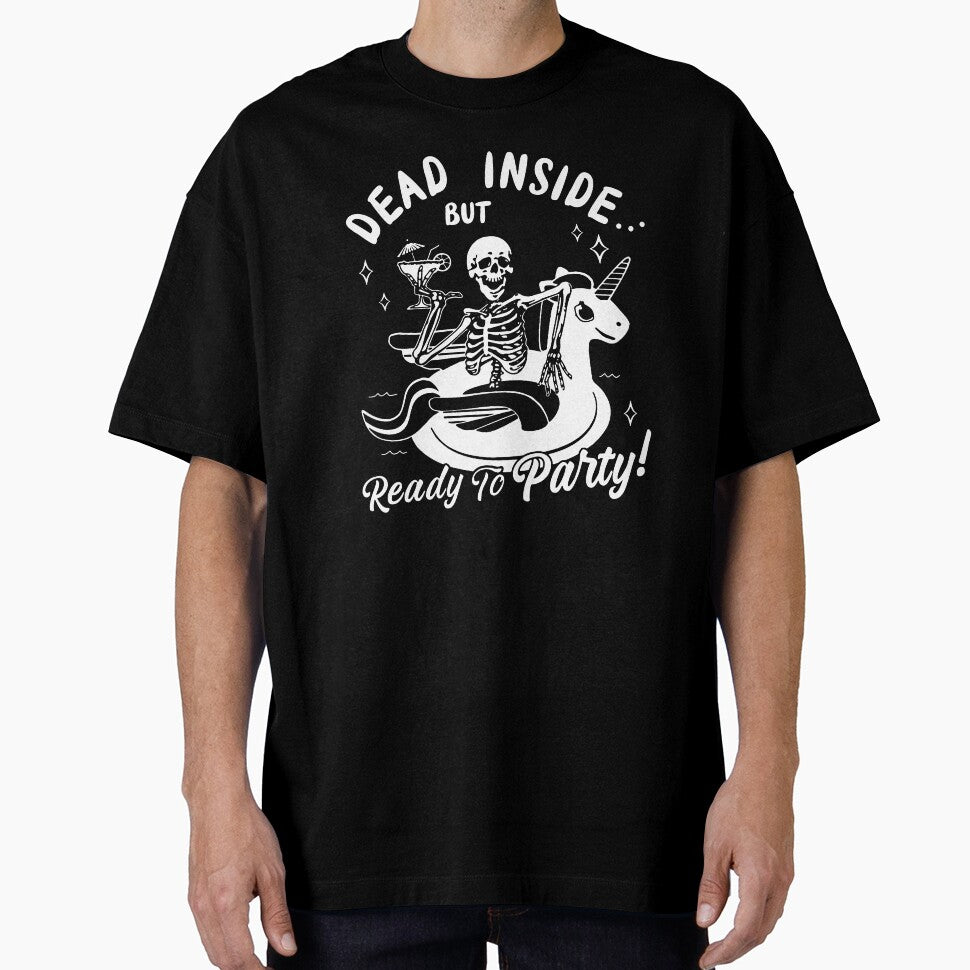 Dead Inside But Ready To Party by Buntrockstore