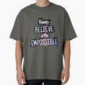 Always believe in the impossible by sreckov-desig