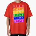 Keep calm. Don't lose your hope  - Rainbow by RainbowWordLand