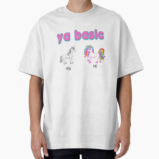 ya basic, ur basic, youre basic, basic, unicorn by NostalgicSpirit