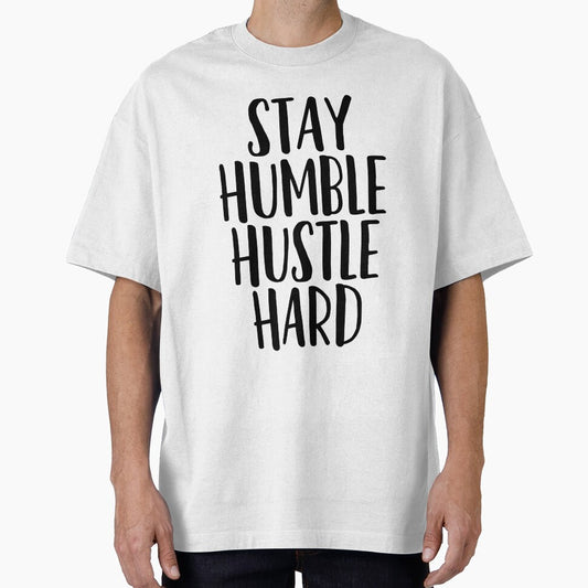 Stay Humble Hustle Hard ~ Motivation Mantra by StrangeStreet