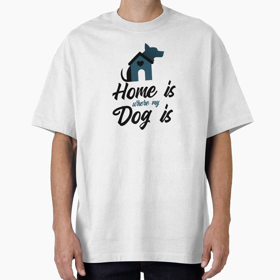 Dog Lover Shirt – Home Is Where My Dog Is by GenesixDesign