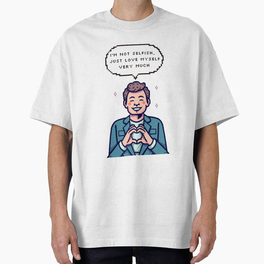 I'm not selfish, I just love myself very much | Pixel Style by CircinusStore