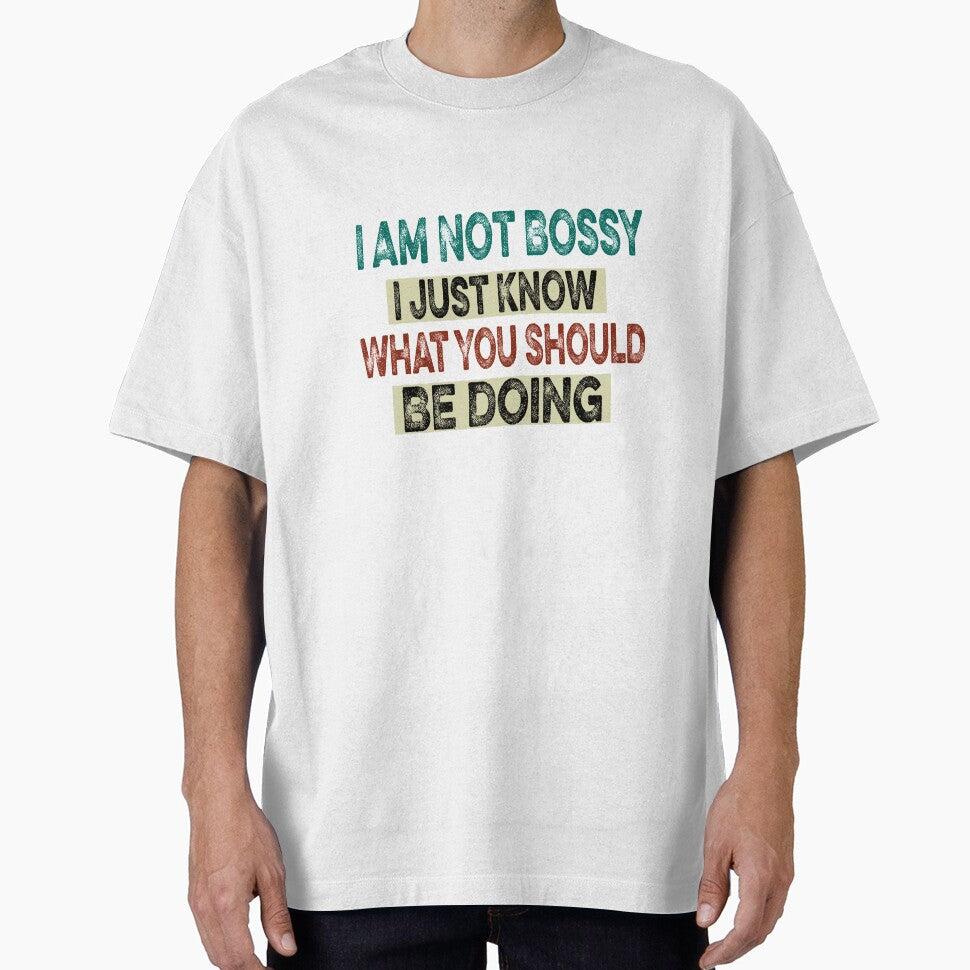 Copy of I Am Not Bossy I Just Know What You Should Be Doing Funny by ilias13