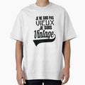 I AM NOT OLD I AM VINTAGE by Princendour