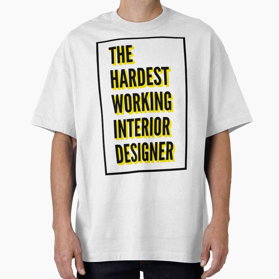 The Hardest Working Interior Designer Quote For The Best Interior Designer At Work by SVPOD