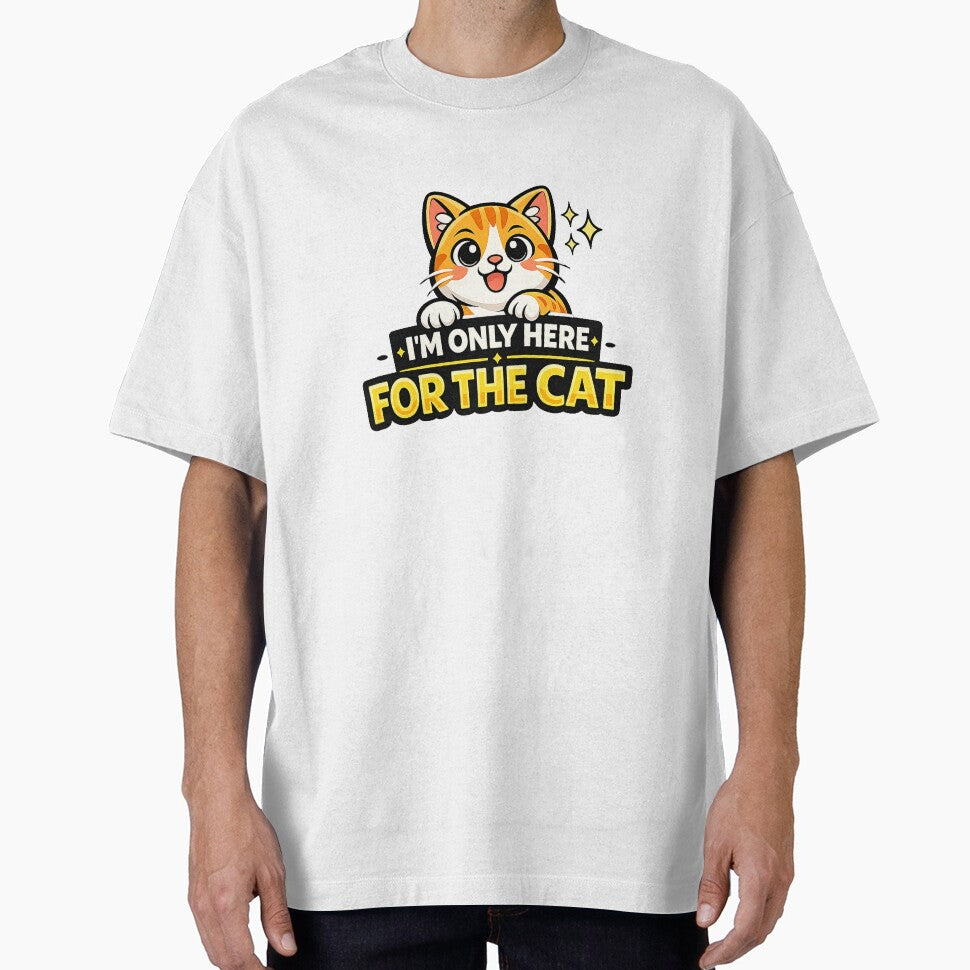 I’m Only Here for the Cat Funny Cat Lover Design by StyleLap